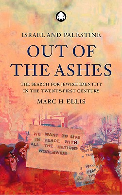 Israel and Palestine - Out of the Ashes: The Search For Jewish Identity in the Twenty-First Century Image for Israel and Palestine - Out of the Ashes: The Search For Jewish Identity in the Twenty-First Century