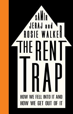 The Rent Trap: How We Fell into It and How We Get Out of It (Left Book Club)