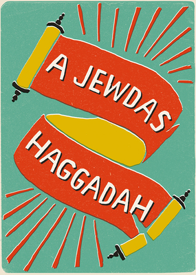 Image for A Jewdas Haggadah A Jewdas Haggadah