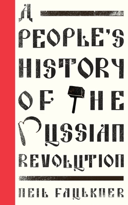 A People's History of the Russian Revolution (Left Book Club)