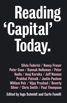 Reading Capital Today: Marx after 150 Years