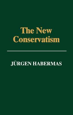 The New Conservatism: Cultural Criticism and the Historian's Debate