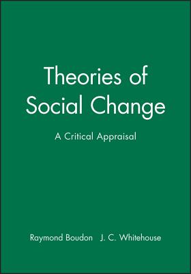 Theories of Social Change: A Critical Appraisal