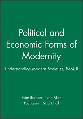 Political and Economic Forms of Modernity: Understanding Modern Societies, Book II