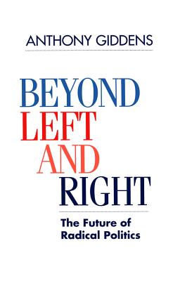 Beyond Left and Right: Future of Radical Politics