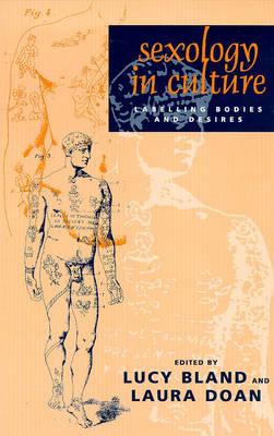 Image for Sexology in Culture: Labelling Bodies and Desires Sexology in Culture: Labelling Bodies and Desires