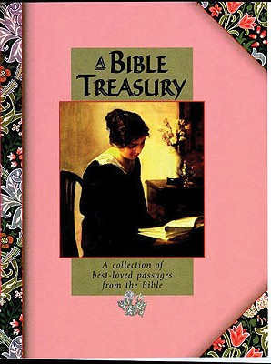 Image for A BIBLE TREASURY A Collection of Best-Loved Passages from the Bible
