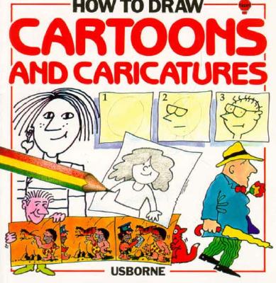 How to Draw Cartoons and Caricatures (Young Artist Series)