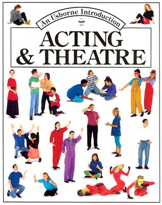Image for Acting and Theatre (Usborne Introduction)