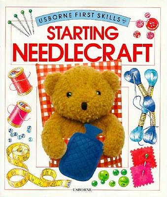 Image for Starting Needlecraft (Usborne First Skills)