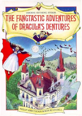 Fangtastic Adventures of Dracula's Dentures (Rhyming Stories Series)