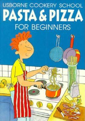 Pasta & Pizza for Beginners