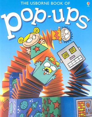 Image for The Usborne Book of Pop-Ups (Usborne How to Make...)
