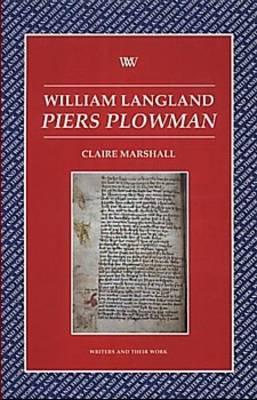 William Langland: Piers Plowman (Writers and Their Work)