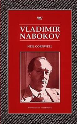 Vladimir Nabokov (Writers and Their Work)