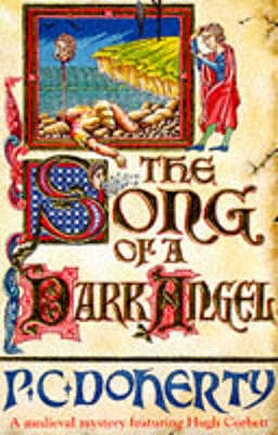 The Song of a Dark Angel, Doherty, Paul The Song of a Dark Angel, Doherty, Paul