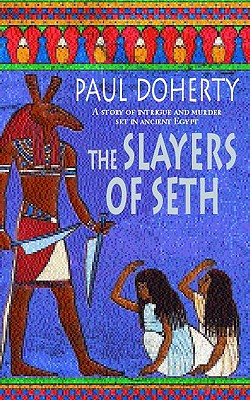 The Slayers Of Seth