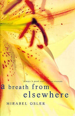 A Breath from Elsewhere: Musings on Gardens