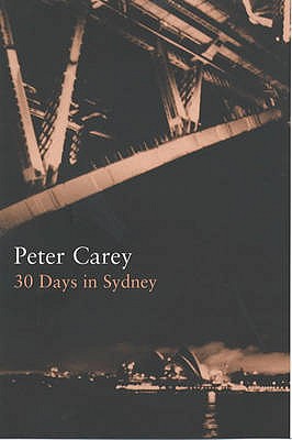 Thirty Days in Sydney (Writer & the City)