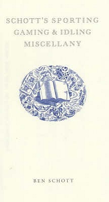 Schott's Sporting, Gaming and Idling Miscellany