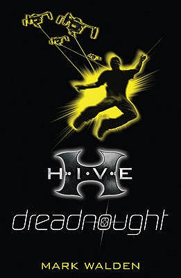 Dreadnought: 4 (H.I.V.E) Walden, Mark