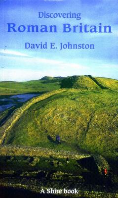 Discovering Roman Britain (Shire Discovering)