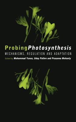 Probing Photosynthesis: Mechanism, Regulation & Adaptation