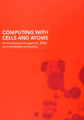 Computing with Cells and Atoms: An Introduction to Quantum, DNA and Membrane Computing