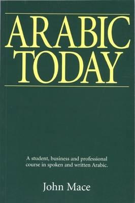 Arabic Today: A Student, Business, & Professional Course