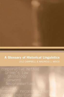 A Glossary of Historical Linguistics (Glossaries in Linguistics)