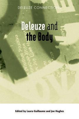 Deleuze and the Body (Deleuze Connections)