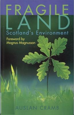 Fragile Land: The State of the Scottish Environment