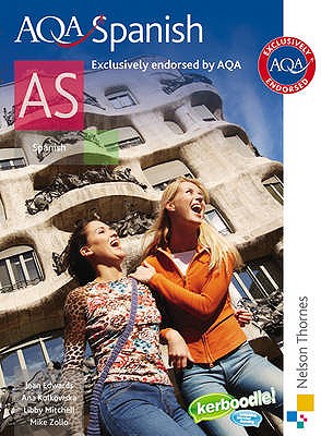 AQA AS Spanish: Student's Book (Aqa Spanish) [Paperback] Mike Zollo; Jean Edwards; Ana Kolkowska and Libby Mitchell