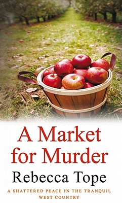 A Market For Murder Rebecca Tope