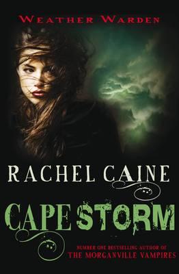 Cape Storm. Rachel Caine (Weather Warden)