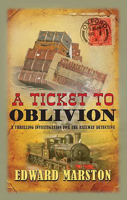 A Ticket to Oblivion (Railway Detective, 11)