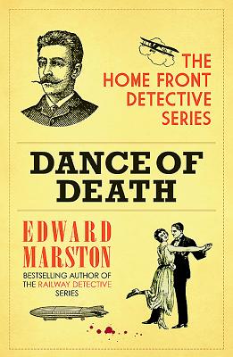 DANCE OF DEATH: THE HOME FRONT DETECTIVE SERIES