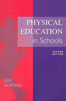 Physical Education in Schools (Books for Teachers Series)