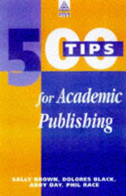 500 TIPS FOR GETTING PUBLISHED (The 500 Tips Series)