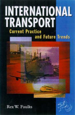 International Transport : Current Practice and Future Trends