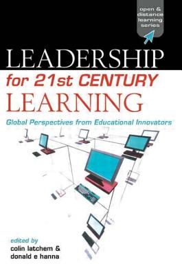 Leadership for 21st Century Learning (Open and Flexible Learning Series)