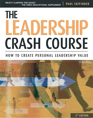 Image for The Leadership Crash Course: How to Create a Personal Leadership Value