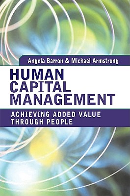 Human Capital Management: Achieving Added Value Through People