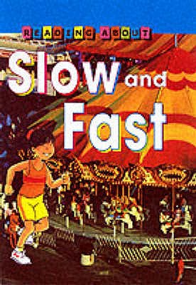 Slow and Fast (Reading about S)