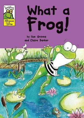 What a Frog! (Leapfrog Rhyme Time)