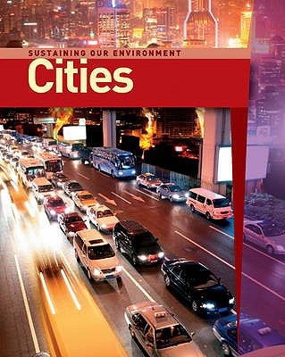 Sustaining Our Environment: Cities