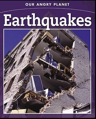 Nature's Fury: Earthquake (Our Angry Planet)