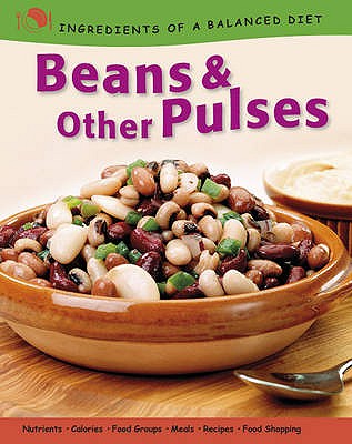 Ingredients of a Balanced Diet: Beans and Other Pulses