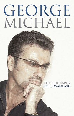 Image for George Michael: The Biography George Michael: The Biography
