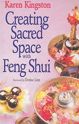 CREATING SACRED SPACE WITH FENG SHUI